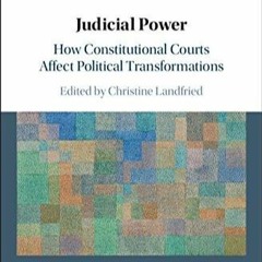 PDF Book Judicial Power: How Constitutional Courts Affect Political Transformations