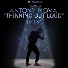" Thinking Out Loud " Antony Nova ( SWEET SALSA )