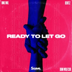 John Wolfcub & UNKLFNKL - Ready To Let Go (ft. Bentez)