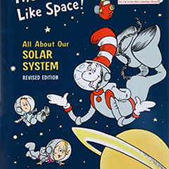 READ EPUB 💚 There's No Place Like Space: All About Our Solar System (Cat in the Hat'
