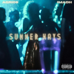 Agrios x Imadh - Summer Ways