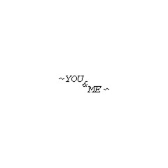 You & Me ~ TITLE