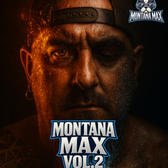 Montana Max Vol.2 ONLY MAKINA