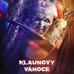 𝐒𝐋𝐄𝐃𝐔𝐉𝐓𝐄!! Klaunovy Vánoce (2024) | Celý Film Online CZ | Dabing i Titulky Český Zdarma Mp4