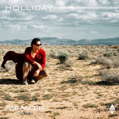 Holliday | Hypnotica presents Memoir: Chapter V feat Holliday 1.1.23