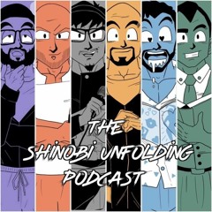 The Shinobi Unfolding Podcast - Season 4