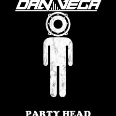 DAN VEGA - PARTY HEAD