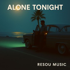 Alone Tonight