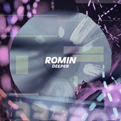 Romin - Deeper (FREE D/L)
