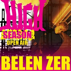 Belen Zer DJ set @ High Season 20.08.2023