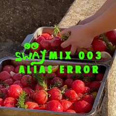 SWAYMIX 003 - Alias Error