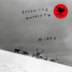 Mirra (feat. Morten Qvenild, Mats Eilertsen & Håkon Mørch Stene)