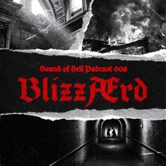Sound of Hell podcast008 BlizzÆrd