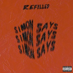 Refilled - Simon Says