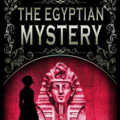 DOWNLOAD❤️EBOOK✔️ The Egyptian Mystery (Penny Green Victorian Mystery Series)
