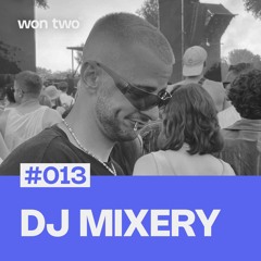 won two Podcast #013 / DJ Mixery
