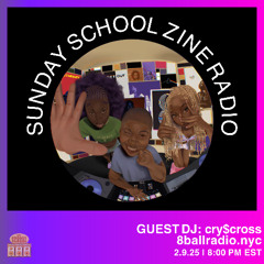 cry$cross for Sunday School Zine Radio