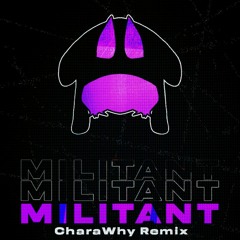 [Color Bass]REKON - MILITANT (CharaWhy Remix)