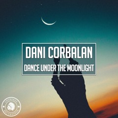 Dani Corbalan - Dance Under The Moonlight