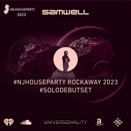 Samwell @ #NJHouseParty Virtual Audio Festival 2023, Rockaway/Wharton, NJ (#SoloDebutSet)