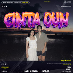 CINTA OUN #ANDIWIJAYA ( ZM X AEBOT ) #SUPDUPDRAGON'ZSTUDIO!!