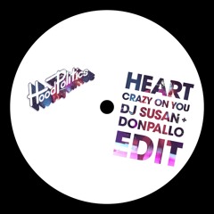 Heart - Crazy On You (DJ Susan & DonPallo Edit) [Hood Politics Records]
