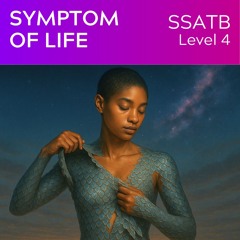 Symptom of Life (SSATB Lv4) KerryMarsh.com Demo
