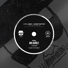 Mr. Nuñez - Bad Man EP