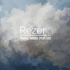 Rezer - Transcendence (feat. Lisi)