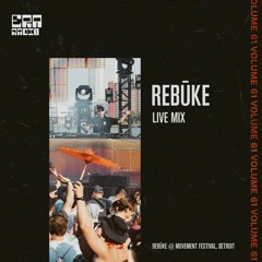 ERA 061 - Rebūke Live From Movement Festival Detroit