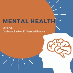 Is Mental Health Spiritual or Not? (URM Podcast)