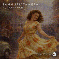 Ali Farahani - Tammuriata Nera [Free Download]