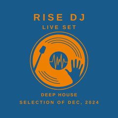 RISE DJ - Deep House Dec 24
