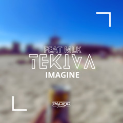 Imagine - Tekiva Feat MLK (Remix) 2025