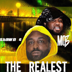 Shawn G x Mo3 The Realest