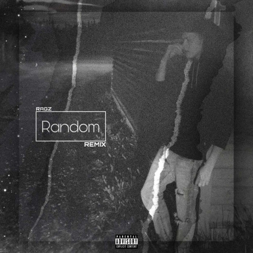 Random (G-Eazy Remix)