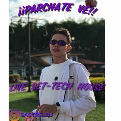 !!Parchate Vé¡¡ Live Set Tech-house By:SASTRE.