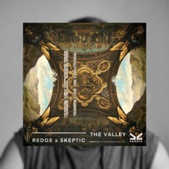 Redge & Skeptic - The Valley (Extended Mix)