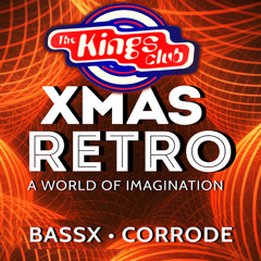 BassX & Corrode - XMAS RETRO 2022 - A World of Imagination