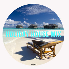 Holiday House Mix