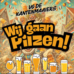 Wij gaan pilzen (alaaf) - VG de Kantenmaaiers (Carnaval 2025)