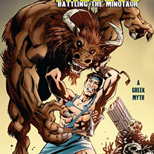 DOWNLOAD EPUB 📒 Theseus: Battling the Minotaur [A Greek Myth] (Graphic Myths and Leg