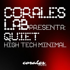 Corales Lab 003  : Quiet (High Tech Minimal)