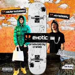*Boost Mobile*  Xhris2Eazy x Xaviersobased - "Exotic" Prod. Cranes