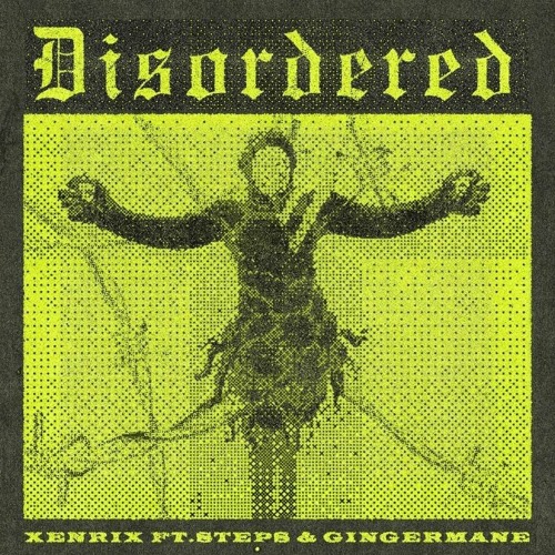 DISORDERED feat. Steps & Ginger Mane