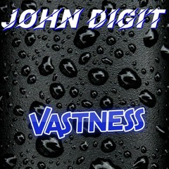 John Digit - Vastness