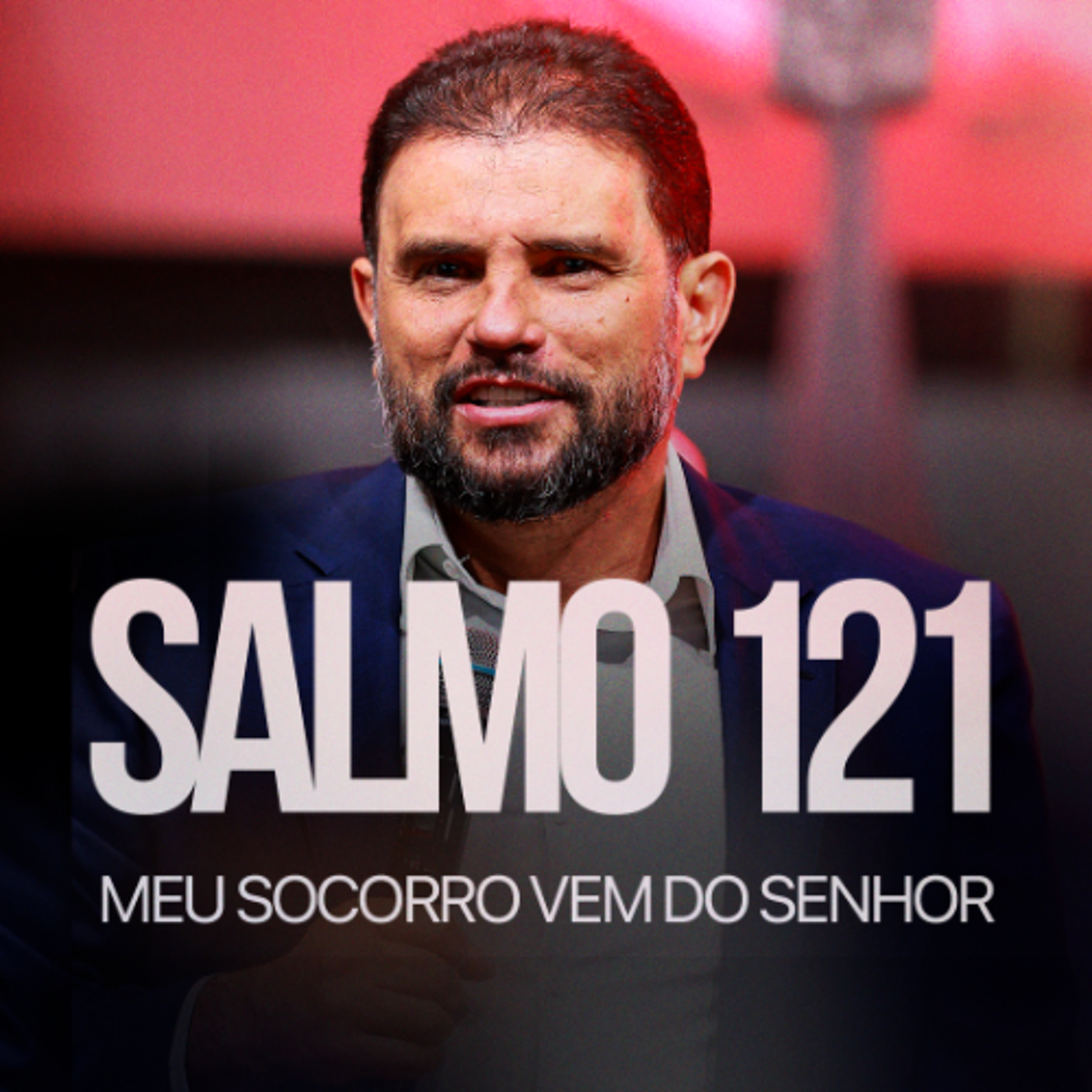 #589 - Salmo 121 - O meu Socorro vem do Senhor | JB Carvalho