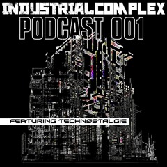 𝗜𝗡𝗗𝗨𝗦𝗧𝗥𝗜𝗔𝗟 𝗥𝗘𝗩𝗢𝗟𝗨𝗧𝗜𝗢𝗡 Podcast - #001 - TECHNØSTALGIE