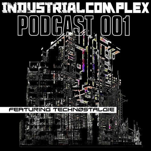 𝗜𝗡𝗗𝗨𝗦𝗧𝗥𝗜𝗔𝗟 𝗥𝗘𝗩𝗢𝗟𝗨𝗧𝗜𝗢𝗡 Podcast - #001 - TECHNØSTALGIE
