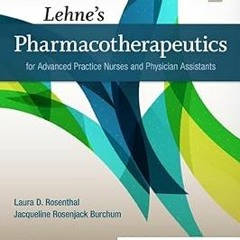 ~Read~[PDF] Lehne's Pharmacotherapeutics for Advanced Practice Nurses and Physician - Laura D.